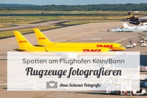 Flugzeuge fotografieren - Spotten am Flughafen Köln/Bonn