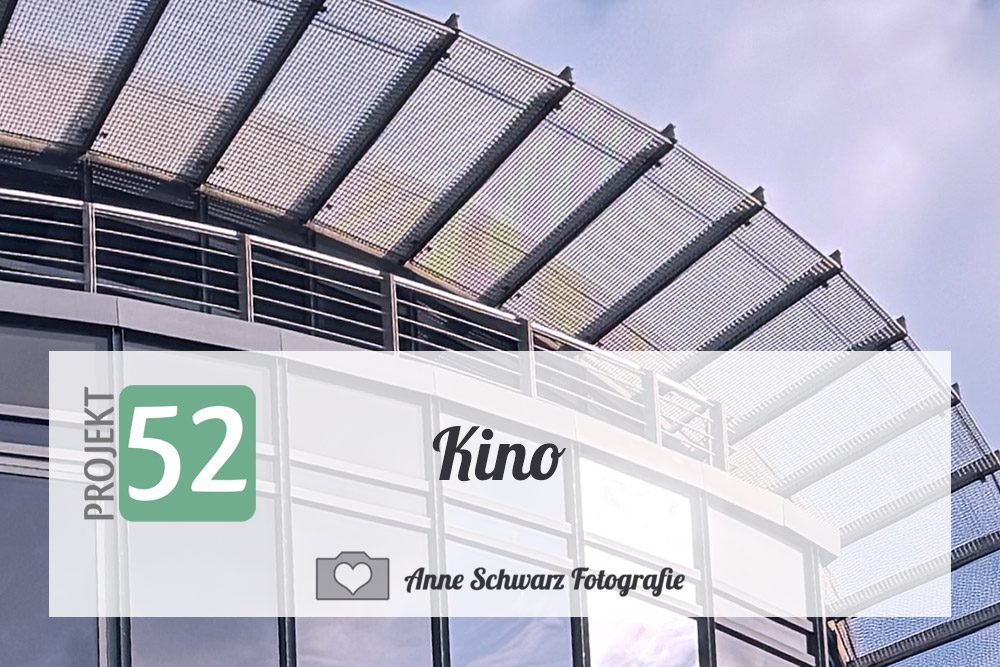 Projekt 52 – Kino